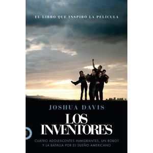 Los Inventores (Spare Parts) -- Joshua Davis